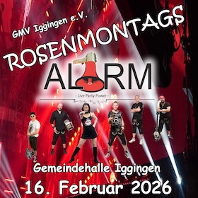IGGINGER ROSENMONTAGSPARTY - mit >> ALARM - Live Party Power